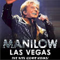 Manilow Las Vegas : LOWEST PRICE