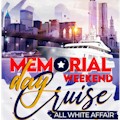 Memorial Day All White Affair Cruise Late Night Party Cruise : May 28 : SAVE 25%