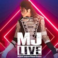 MJ LIVE, Michael Jackson Triubute : SAVE 40%