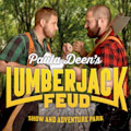 Save 20% Off Paula Deen's Lumberjack Feud and Adventure
