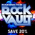Raiding the Rock Vault : SAVE UP TO 22%