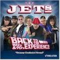 The Jets - 80's & 90's Experience : SAVE UP TO 60%