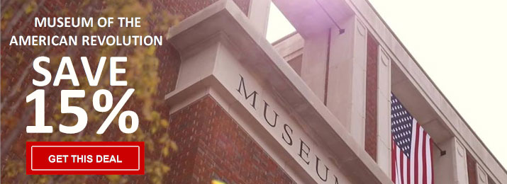 Museum Of The American Revolution Coupon Codes Save 15 Off Tickets